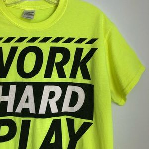 Work Hard Play Hard T-Shirt